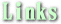 Links